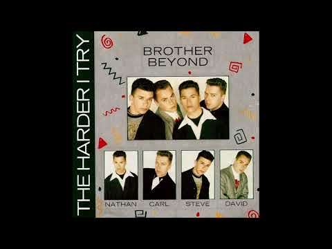 Brother Beyond   The Harder I Try Extended