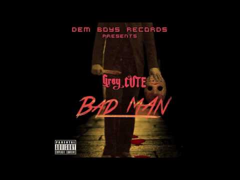 Bad Man Gray CUTE
