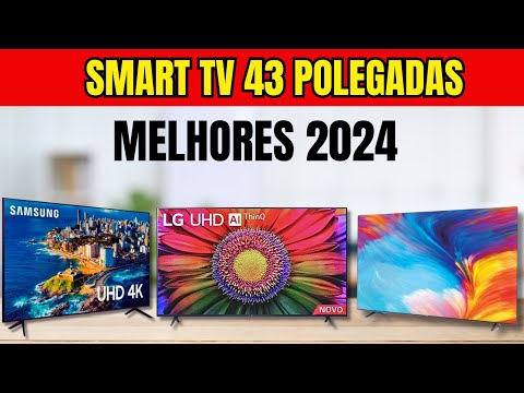 MELHOR Smart TVs 43 polegadas 2024 I Smart TV 43 em 2024 I Comprar TV Smart