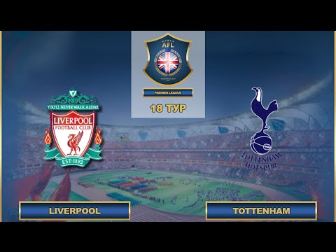 AFL. England. Premier League.18 Tour. Liverpool - Tottenham