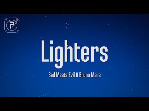 Bad Meets Evil - Lighters (Lyrics) ft. Bruno Mars