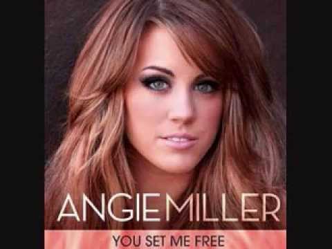 Angie Miller-You Set Me Free (iTunes Version)