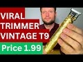 Vintage T9 Professional Trimmer Review