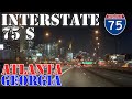 I-75 South - Atlanta - Georgia - 4K Highway Night Drive
