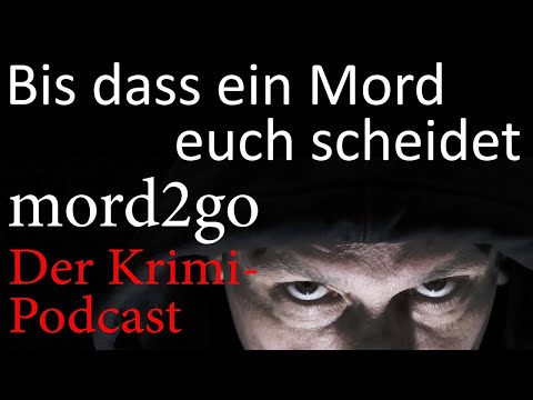 Bis dass ein Mord euch scheidet