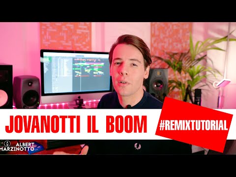Jovanotti - Il Boom (Albert Marzinotto Remix) The making of TUTORIAL