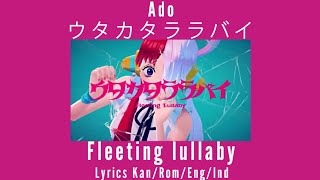 Download lagu Ado - ウタカタララバイ fleeting lullaby [Lyrics kan/rom/eng/ind] mp3
