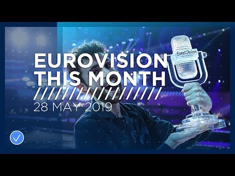 EUROVISION THIS MONTH: MAY 2019