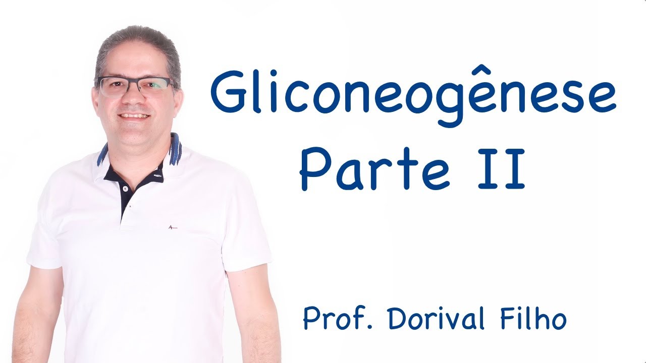 Gliconeogênese - Parte II