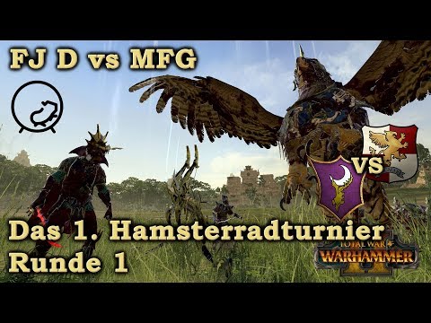 Hamsterradturnier Runde 1: FJ D vs MFG - Total War: Warhammer 2 deutsch