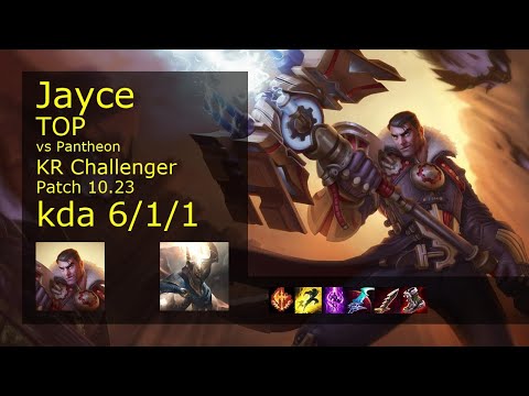 Jayce vs Pantheon Top - KR Challenger 6/1/1 Patch 10.23 Gameplay // [롤] 제이스 vs 판테온 탑