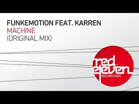 Funkemotion ft. Karren - Machine (Original Mix)