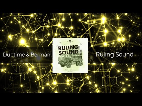 Dubtime & Berman - Ruling Sound (Free Download)