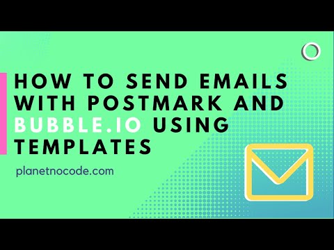 How to send emails with Postmark and Bubble using templates thumbnail