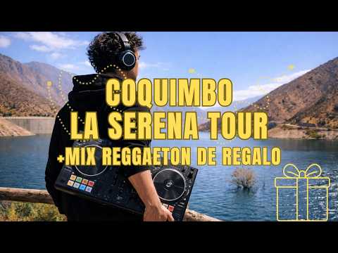 “Tour por La Serena y Coquimbo 🇨🇱 | Así terminé grabando un DJ Set”