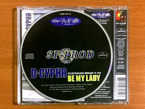 D-Cypha 1997 Be my Lady (Original mix) (CD Single)