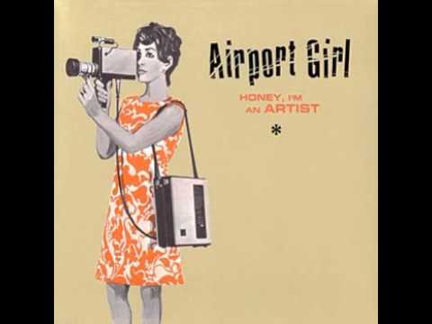 Airport Girl - Power Yr Trip