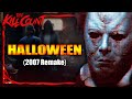 Halloween 2007 Remake KILL COUNT