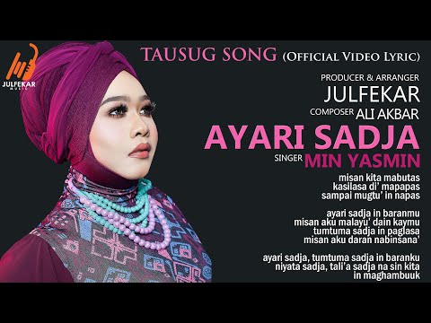 MIN YASMIN - Ayari Sadja (OFFICIAL VIDEO LYRIC) #TausugSong