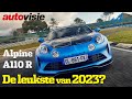 Nu al de leukste auto van 2023? | Alpine A110 R | Autovisie