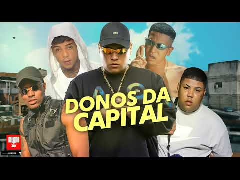 Donos da Capital, mc Kevin, mc ryan sp, mc Gp, mc Lelê jp, mc ig, dj nenê