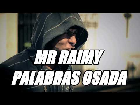 Mr-Raimy - Palabras Osadas -- Letras 2018