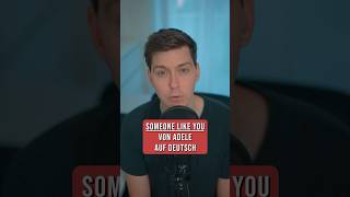 Someone Like You von Adele auf Deutsch 💔 #adele #someonelikeyou #sänger #cover #deutsch