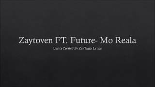 Zaytoven Ft Future- Mo Reala