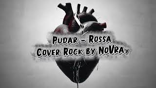 Download lagu Pudar - Rossa | Cover Rock By NoVray mp3