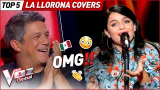 The Best LA LLORONA Covers on The Voice