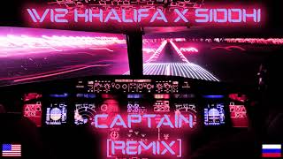 WIZ KHALIFA X S1DDH1 - CAPTAIN (REMIX)