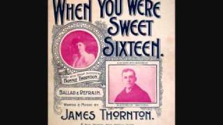 Harry Macdonough - When You Were Sweet Sixteen (1901)