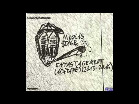 Nicolas Stage - 03.Alltäglich (Entastagement Mixtape)