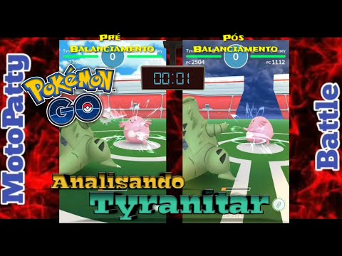 Analisando Tyranitar antes e depois do Balanço, teoria e prática - Pokemon Go