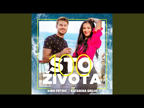 Sto života (feat. Katarina Grujo)