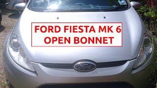 How To Open Ford Fiesta Bonnet / Hood MK6 2008-2017