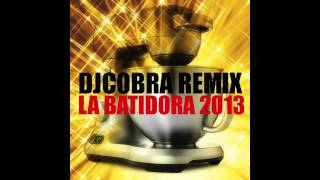 Dj Cobra Ft Don Omar - La Batidora 2013