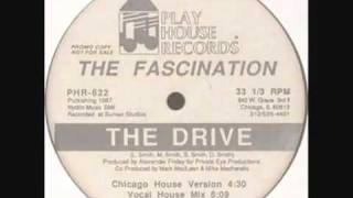 The Fascination - The Drive (Vocal House Mix)