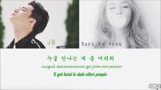 Baek A Yeon - &quot;Just because&quot;(그냥 한번)[Feat. JB Of GOT7](Color Coded Han|Rom|Eng Lyrics)
