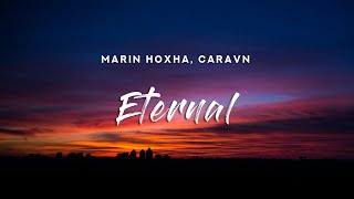 Marin Hoxha & Caravn - Eternal (Lyrics)