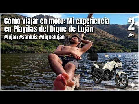 Como viajar en moto: Mi experiencia en Playitas del Dique de Luján #lujan  #sanluis #diquelujan