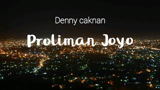 Download lagu Denny Caknan - Proliman Joyo(Lirik) mp3