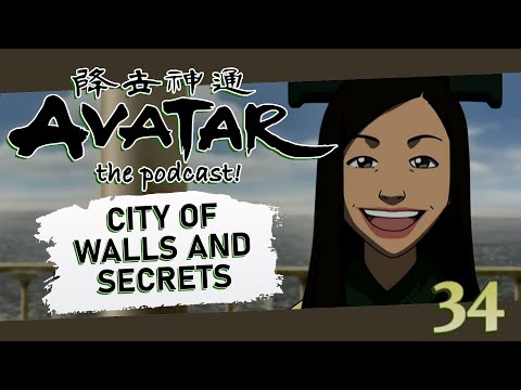 City of Walls and Secrets - Episode 34 - Avatar: The Podcast!