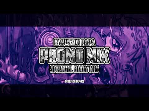 Kabuczi X Papa # Ekipa Sqrwiela promo mix 2020 [marzec]