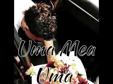 Uma Mea Uma- Samoan version of I don’t want you back