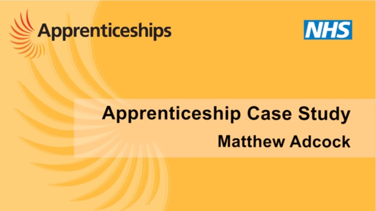 Apprentice Case Study   Matthew Adcock