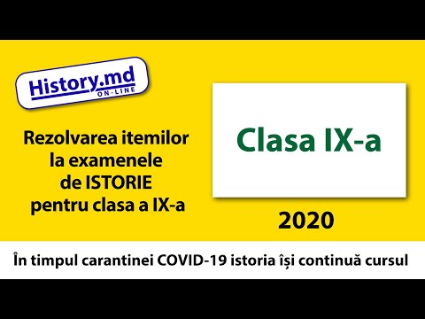 Rezolvarea itemilor la examenele de ISTORIE pentru clasa a IX-a