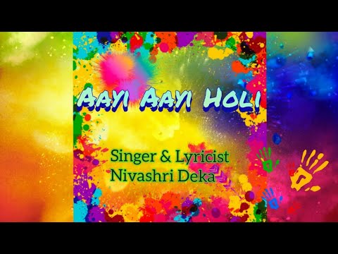 Dr Nivashri Deka  Aayi Aayi Holi