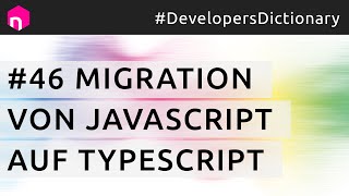 Migration von JavaScript auf TypeScript // deutsch