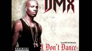 DMX - I DONT DANCE REMIX FEAT MGK, ROY JONES JR AND 2PIECE (CAPSIZED CLOTHING)